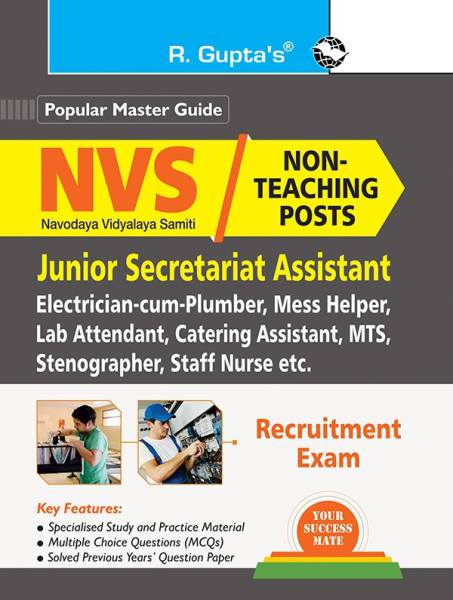 NVS : Non-Teaching Posts (Jr. Secretariat Asstt. (LDC), Electrician-cum-Plumber, Lab Attendant, Catering Astt., MTS, Stenographer, Staff Nurse etc.) R...