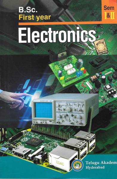 B.Sc. First Year Electronics Sem I & II [English Medium] [Telugu Akademi]