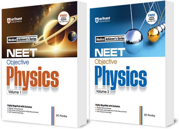 Arihant NEET Objective Physics Volume 1 and 2 by DC Pandey (Set of 2) | Medico Achievers Series | Modular Theory, Exercises & PYQs | Latest 2025 Editi...