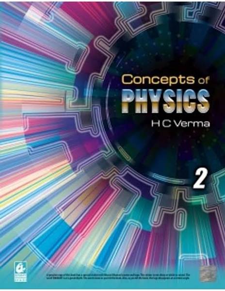 Concept of Physics by H.C Verma Part - 2 Session 2024-2025 (New Latest Edition with New Updated Contents - Original Copy with Hologam Sticker)