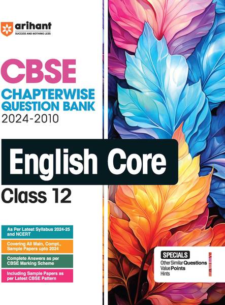 Arihant CBSE Chapterwise Question Bank (2024-2010) With Solutions For English Core Class 12th | Previous Year Questions (PYQ) As Per The Latest CBSE S...
