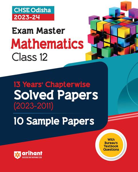CHSE Class 12th Maths 13 Years' Chapterwise Solved Papers & 10 Sample Papers