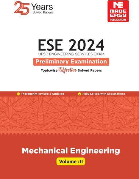 ESE 2024: Preliminary Exam: Mechanical Engineering Objective Solved Paper Vol-2