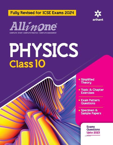 Arihant All In One Class 10th Physics for ICSEExam2024 Fifth Edition ...