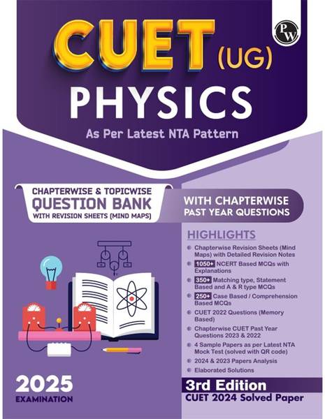 PW CUET (UG) Physics 2025 Chapterwise & Topicwise Question Bank with Past Year Questions (PYQ) and Mock Test