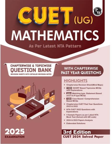 PW CUET (UG) Mathematics 2025 Chapterwise & Topicwise Question Bank with Past Year Questions (PYQs upto 2024) and Mock Tests l Chapterwise Revision Sh...