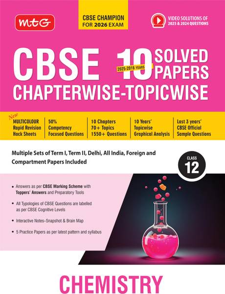 MTG CBSE 10 Years (2025-2016) Chapterwise Topicwise Solved Papers Class 12 Chemistry - CBSE Champion For 2026 Exam | Free Video Solution of PYQs | CBS...