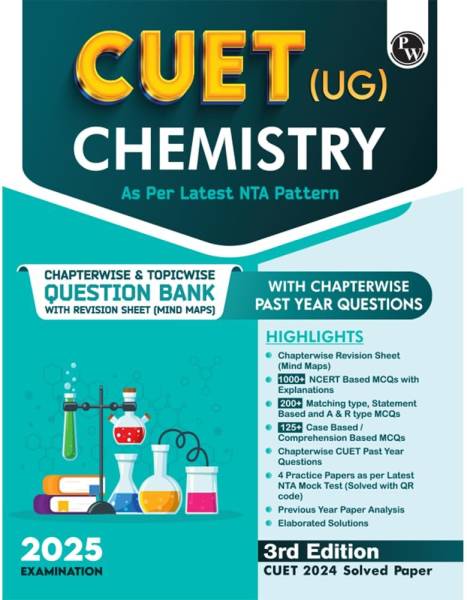 PW CUET (UG) Chemistry 2025 Chapterwise & Topicwise Question Bank with Past Year Questions (PYQs upto 2024) and Mock Tests l Chapterwise Revision Shee...