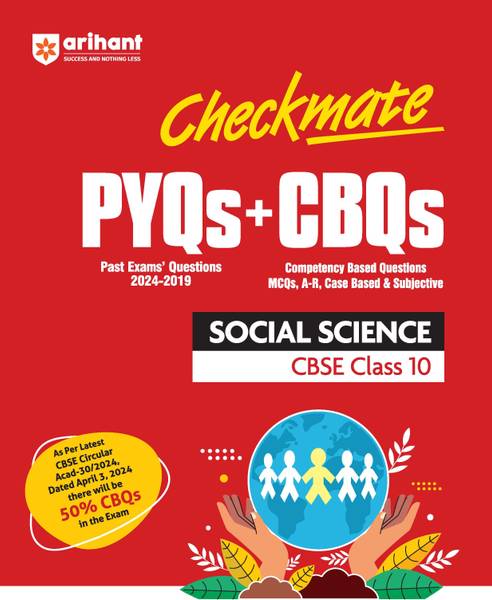 Arihant CHECKMATE Series First Edition |Competency-Based Questions CBQs For CBSE Class 10th Social Science| Previous Year Questions (PYQ) | MCQs, A-R ...