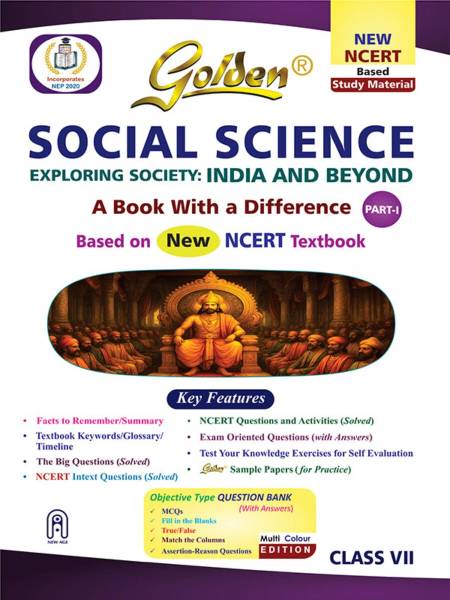 Golden Social Science Study Material Based on NEW NCERT EXPLORING SOCIETY: INDIA AND BEYOND Class-7 | CBSE 2026 Exams | NCERT Textual Question | Sampl...