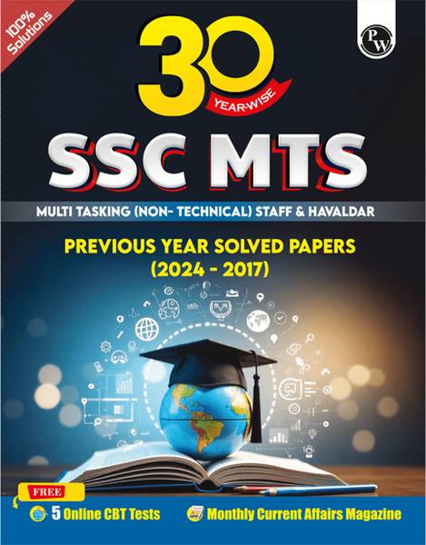 PW 30 SSC MTS Multi Tasking (Non-Technical) Staff and Havaldar Previous Solved Papers (2024 -2017) with 5 Online Mock Tests For Exam 2025-26 | PYQs | ...