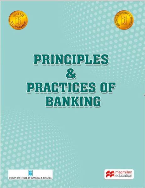 PRINCIPLES & PRACTICES OF BANKING (2023)