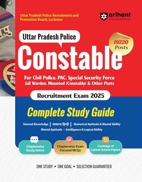Arihant UP Police Constable Recruitment Exam 2025 | Complete Study Guide for Civil Police, PAC. Special Security Force & Other Posts | Chapterwise Stu...