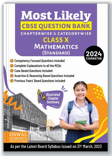 Oswal - Gurukul Mathematics Most Likely CBSE Question Bank for Class 10 Exam 2024 - Chapterwise & Categorywise, Competency Focused Qs, MCQs, Case, Assertion & Reasoning Based, Previous Years' Board Qs