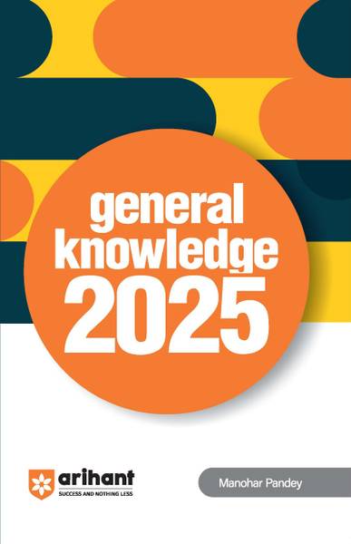 General Knowledge 2025 120 - Arihant General Knowledge