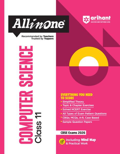 Arihant All in One Computer Science Class 11 for CBSE Exams 2025-26 | Revised Edition as per latest syllabus | Simplified Theory, Topic & Chapter Exer...