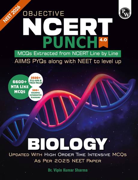 PW Objective NCERT Punch 4.0 Biology For NEET 2026 By Dr. Vipin Kumar Sharma
