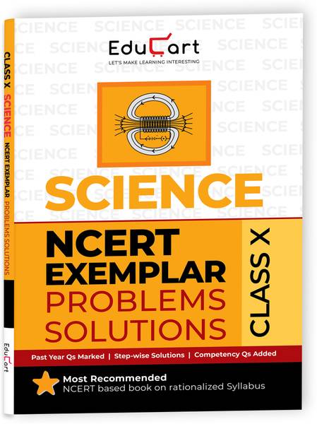 Educart NCERT Exemplar Class 10 Science 2025 Problems Solutions (For 2025-26 Board Exam)