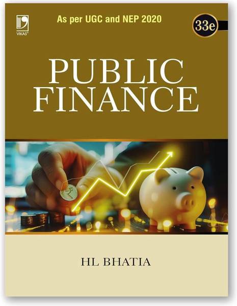 PUBLIC FINANCE : As per UGC and NEP 2020 (33rd Edition)