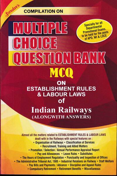 Compilation on Multiple Choice Question Bank MCQ on Establishment Rules and Labour Laws of Indian Railways