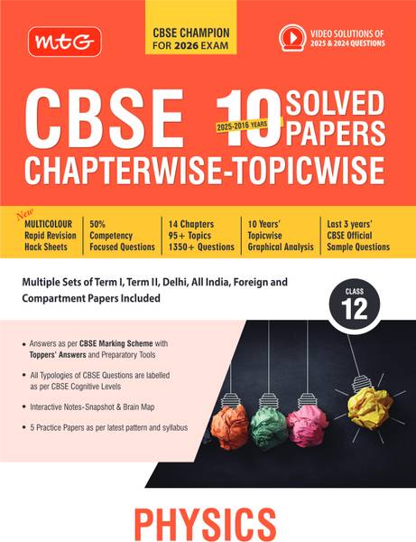MTG CBSE 10 Years (2025-2016) Chapterwise Topicwise Solved Papers Class 12 Physics - CBSE Champion For 2026 Exam | Free Video Solution of PYQs | CBSE ...