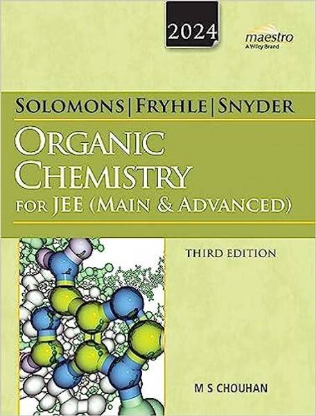 Wiley's Solomons, Fryhle & Snyder Organic Chemistry for JEE (Main & Advanced), 3ed, 2024