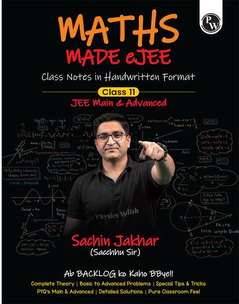 PW Maths Made EJEE Class 11 Handwritten Notes By Sachin Jhakar For JEE Exams