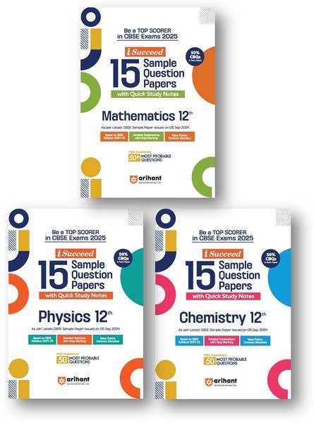 Arihant I-Succeed CBSE Sample Paper Class 12th (2024-2025) Physics, Chemistry & Maths | Combo Set of 3 Books for Exam 2025 - CBSE 15 Sample Paper Clas...