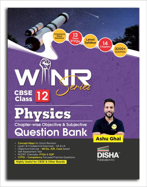 WINR Series CBSE Class 12 Physics Chapter-wise Objective & Subjective Question Bank | New Syllabus | For 2026 Exam | NCERT, Exemplar, PYQs & SQP | Ful...