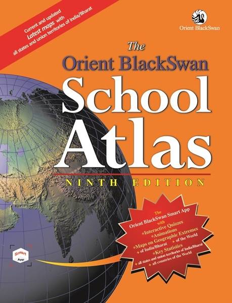 The Orient BlackSwan School Atlas  Ninth Edition