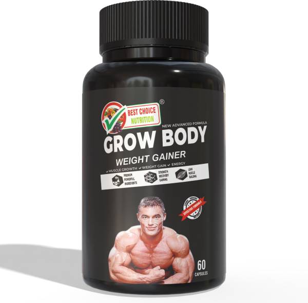 BEST CHOICE NUTRITION GROW BODY CAPSULE FOR WEIGHT GAIN, MUSCLE BUILDING AND MUSCLE MASS GAIN Weight Gainers/Mass Gainers