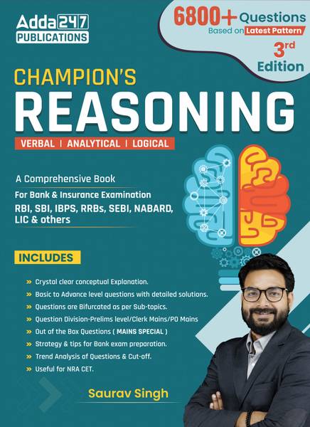 Champion Reasoning 3.0 By Saurav Singh For For IBPS|SBI|RBI|RRB|SEBI|NABARD| Other Banks & Insurance Exams (English Printed Edition) By Adda 247 Publi...