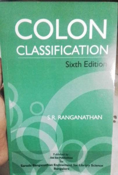 Colon Classification Sixth Edition 2023 New Edition (Paperback, S.R. Ranganathan)