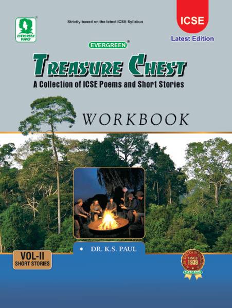 Treasure Chest - A Collection Of Icse Poems And Short Stories - Workbook - Vol - Ii - (2025) Examination Onwards