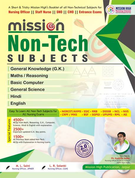 Mission Non-Tech Guide For Nursing Officer Exams/AIIMS, NORCET, ESIC, RRB, DSSSB - For Maths, Reasoning, GK, Computer, Science (Paperback, M. L. Saini...