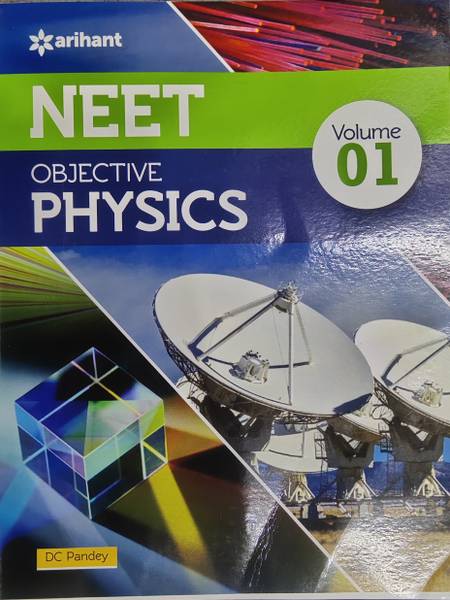 Arihant Neet Objective Physics Volume 1 DC Pandey DC Pandey Physics Objective Volume 1