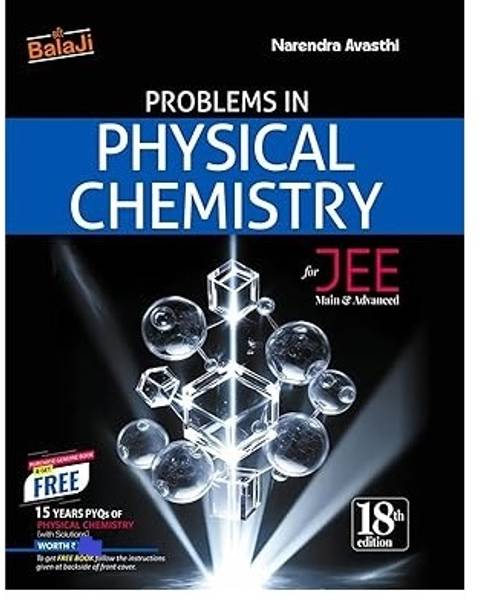 Problems In Physical Chemistry For JEE (Main & Advanced) - 18th Edition, 2025 (Paperback, Narendra Avasthi)