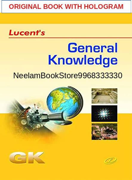 Lucent's General Knowledge 2024 (Original Book With Hologram) For 2024-2025 Exams