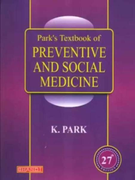 Parks Of Textbook And Social Medicine Hardcover K Park 27th Edition