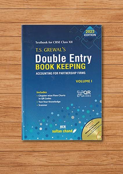 T.S. Grewal's Double Entry Book Keeping (Vol. I)- Accounting For Partnership Firms Textbook For CBSE Class 12 (2023-24 Examination)
