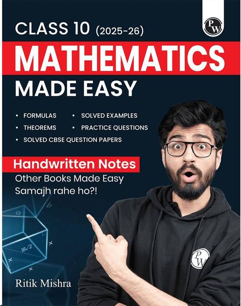 "Physics Wallah CBSE Class 10 Mathematics Made Easy  Handwritten Notes By Ritik Mishra | Includes Formulas, Solved Examples, Theorems, Practice Questi...