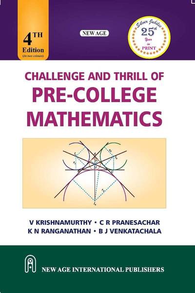 Challenge And Thrill Of Pre-College Mathematics