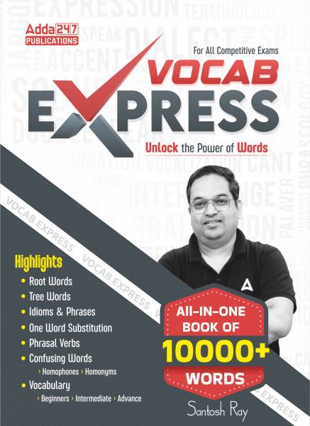 Vocab Express | 10000+ Words By Santosh Ray For SBI |IBPS | IBPS RRB | RBI | NABARD | CUET | UPSC | NDA | SSC| & Other Competitive Exams By Adda247