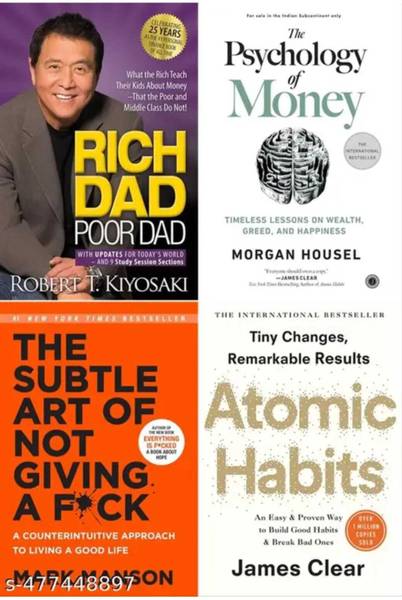Rich Dad Poor Dad + Atomic Habits + The Psychology Of M0ney + The Subtle Art Of Not Giving A Fck ( 4 Books Combo )