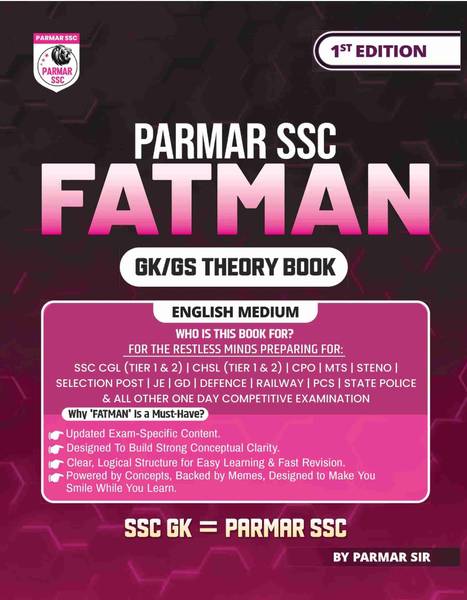Parmar SSC Fatman | GK/GS Theory Book | English Medium | 1st Edition, 2025 | Useful For SSC CGL And CHSL (Tier 1 & 2) | CPO | MTS | Steno | Selection ...
