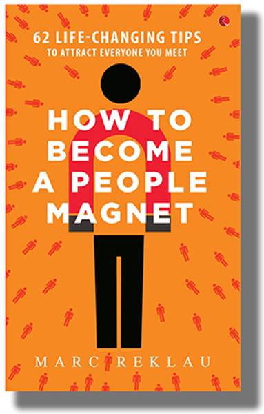 Glowstar 2091 How To Become A People Magnet 62 Life-Changing Tips To Attract Everyone You Meet Paperback By Marc Reklau Latest Edition