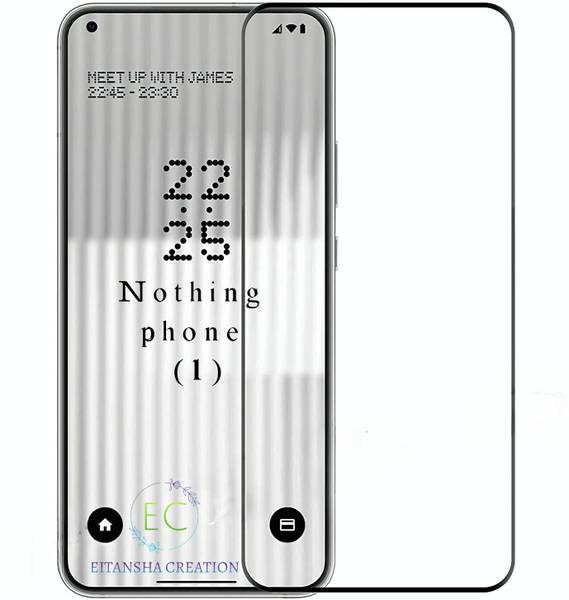 EITANSHA CREATION Edge To Edge Tempered Glass for Nothing Phone 1, Nothing Phone One