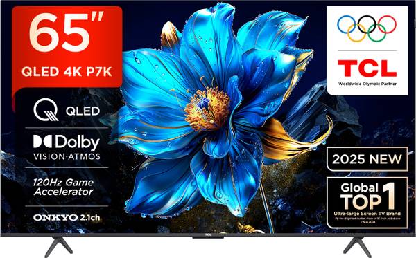 TCL P7K 164 cm (65 inch) QLED Ultra HD (4K) Smart Google TV 2025 Edition Dolby Vision- Atmos 35W | ONKYO 2.1ch with Subwoofer| Game Master