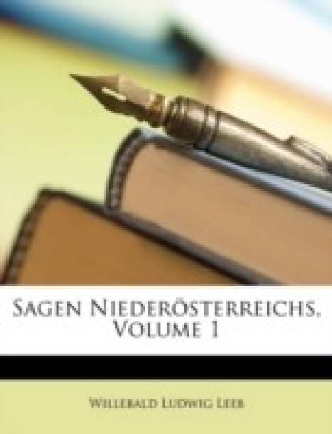 Sagen Niederosterreichs, Volume 1