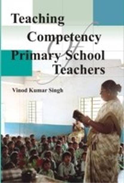Teaching Competency of Primary School Teachers 01 Edition